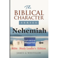 Nehemiah: Bible Study Leader's Edition - Paperback