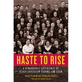 Haste to Rise: A Remarkable Experience of Black Education During Jim Crow - Paperback