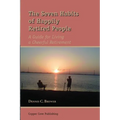 The Seven Habits of Happily Retired People - Paperback