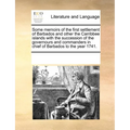 Some memoirs of the first settlement of Barbados and other the Carribbee islands with the succession of the governours and commanders in chief of Barb - Paperback