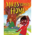 Miles Comes Home (a Picture Book Adoption Story for Kids) - Hardcover