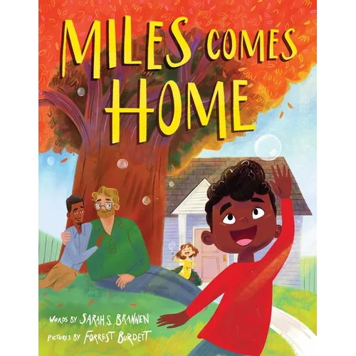 Miles Comes Home (a Picture Book Adoption Story for Kids) - Hardcover