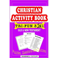 Christian Activity Book (Old & New Testament) Puzzles, Questions and Quizzes: Tri-Fun 3 in 1 - Paperback