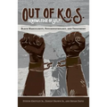 Out of K.O.S. (Knowledge of Self): Black Masculinity, Psychopathology, and Treatment - Paperback