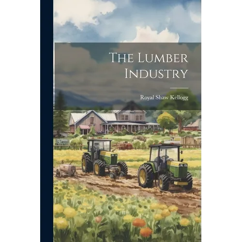 The Lumber Industry - Paperback