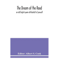 The dream of the rood: an old English poem attributed to Cynewulf - Paperback