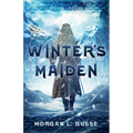 Winter's Maiden: Volume 1 - Hardcover