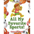 All My Favorite Sports! Coloring Book - Paperback