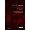 Social Justice: The Moral Foundations of Public Health and Health Policy - Paperback
