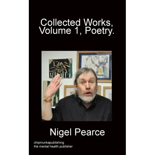 Collected Works, Vol 1, Poetry. - Paperback