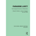 Paradise Lost?: The Ecological Economics of Biodiversity - Paperback