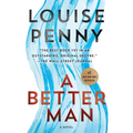 A Better Man: A Chief Inspector Gamache Novel - Paperback