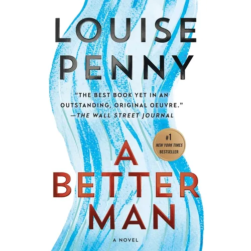 A Better Man: A Chief Inspector Gamache Novel - Paperback