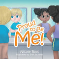 Proud to Be Me! - Paperback