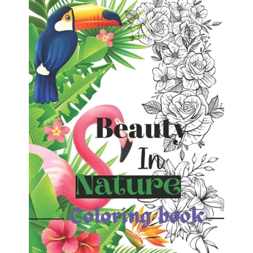 Beauty in nature coloring book: Coloring book - Paperback
