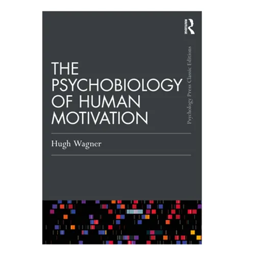 The Psychobiology of Human Motivation - Paperback