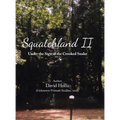 Squatchland Ii: Under the Sign of the Crooked Snake - Hardcover