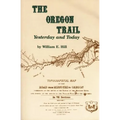 The Oregon Trail: Yesterday and Today - Paperback