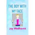 The Boy with My Face - Paperback