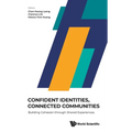 Confident Identities, Connected Communities - Hardcover