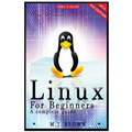 Linux: Linux Command Line - A Complete Introduction To The Linux Operating System And Command Line (With Pics) - Paperback