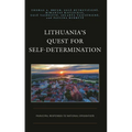 Lithuania's Quest for Self-Determination: Municipal Responses to National Emigration - Hardcover