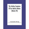 The Guiding Symptoms Of Our Materia Medica (Volume Vii) - Paperback