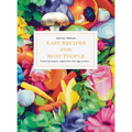 Easy Recipes for Busy People - Hardcover