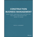 Construction Business Management: What Every Construction Contractor, Builder and Subcontractor Needs to Know - Paperback