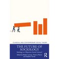 The Future of Sociology: Ideology or Objective Social Science? - Paperback