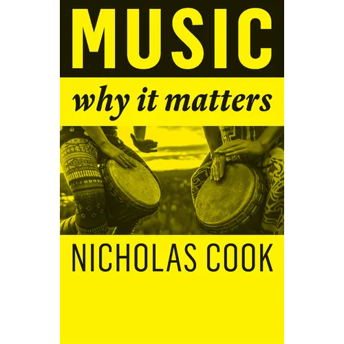 Music: Why It Matters - Hardcover