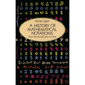 A History of Mathematical Notations - Paperback