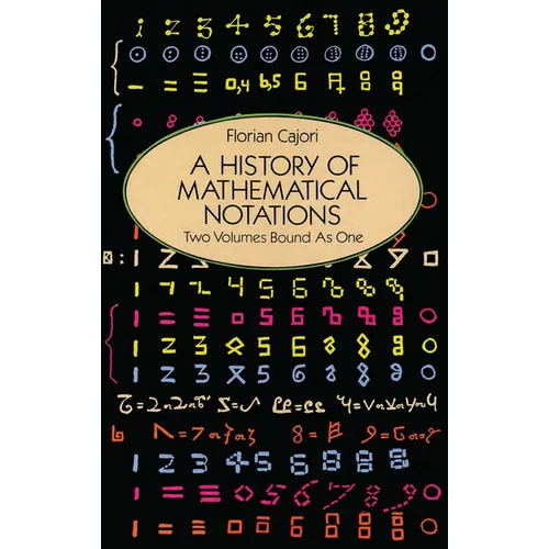 A History of Mathematical Notations - Paperback