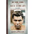 In the Ring With Jack Dempsey - Part III: The Championship and Beyond - Hardcover