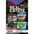 The Drone Pilot's Guide to Real Estate Imaging: Using Drones for Real Estate Photography and Video - Paperback