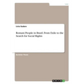 Romani People in Brazil. From Exile to the Search for Social Rights - Paperback