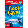 DK Super Readers Level 3 Cool Caves - Hardcover