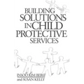 Building Solutions in Child Protective Services - Hardcover