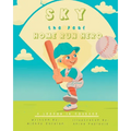 Sky, the Deaf Home Run Hero: A Lesson in Courage - Paperback