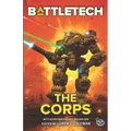 BattleTech: the Corps (BattleCorps Anthology Vol. 1) - Paperback
