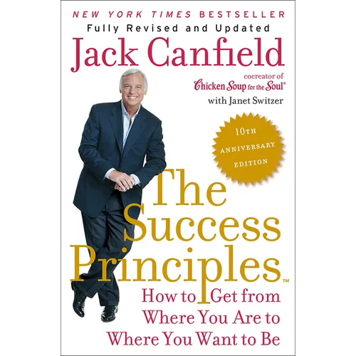 Success Principles: 10th Anniversary Edition - Hardcover