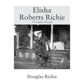 Elisha Roberts Richie: A Country Doctor - Paperback