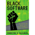 Black Software: The Internet & Racial Justice, from the Afronet to Black Lives Matter - Paperback