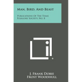 Man, Bird, and Beast: Publications of the Texas Folklore Society, No. 8 - Paperback