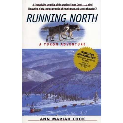 Running North: A Yukon Adventure - Paperback