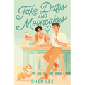 Fake Dates and Mooncakes - Paperback