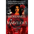 From Brokenness to Marvelous - Paperback
