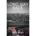 Long Way Back - Hardcover