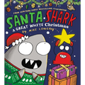 Santa Shark: A Great White Christmas - Hardcover