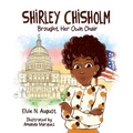 Shirley Chisholm Brought Her Own Chair - Paperback